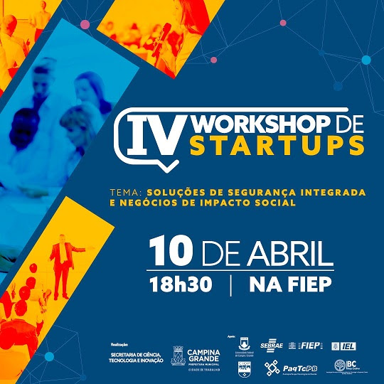 Prefeitura inicia inscrições para IV Workshop de Startups de Campina Grande