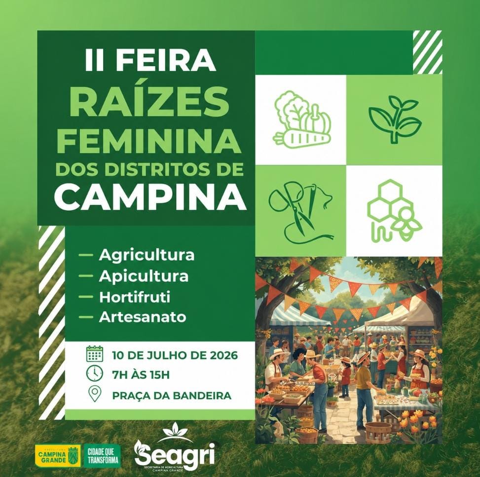 Secretaria de Agricultura de Campina Grande realizará II Feira Raízes Femininas dos Distritos de Campina